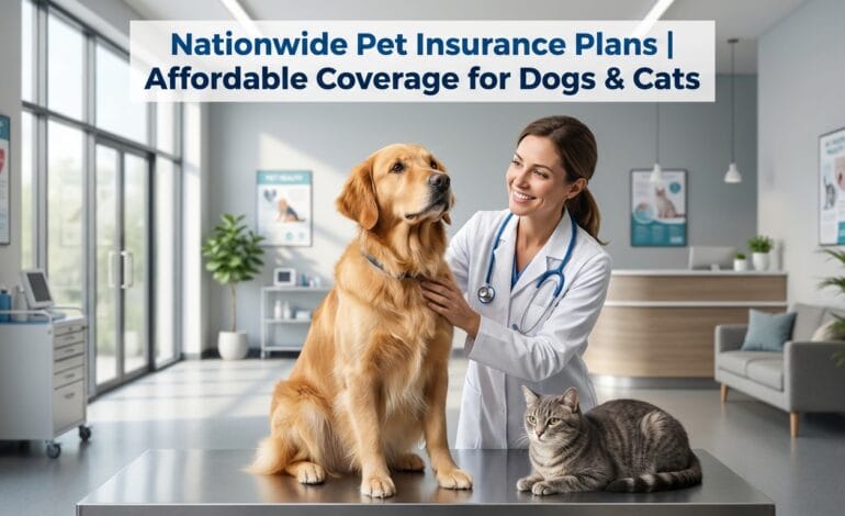 Nationwide Pet Insurance Plans | Affordable Coverage for Dogs & Cats